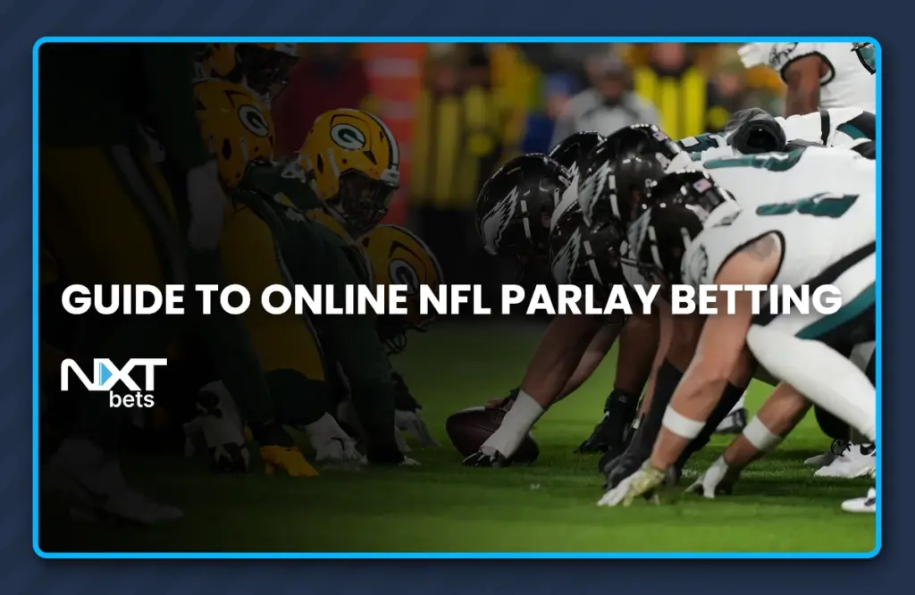 Guide to Online NFL Parlay Betting