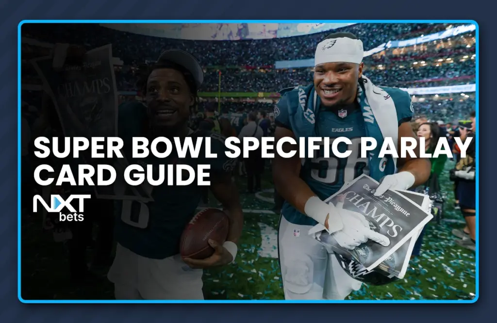 Super Bowl Specific Parlay Card Guide