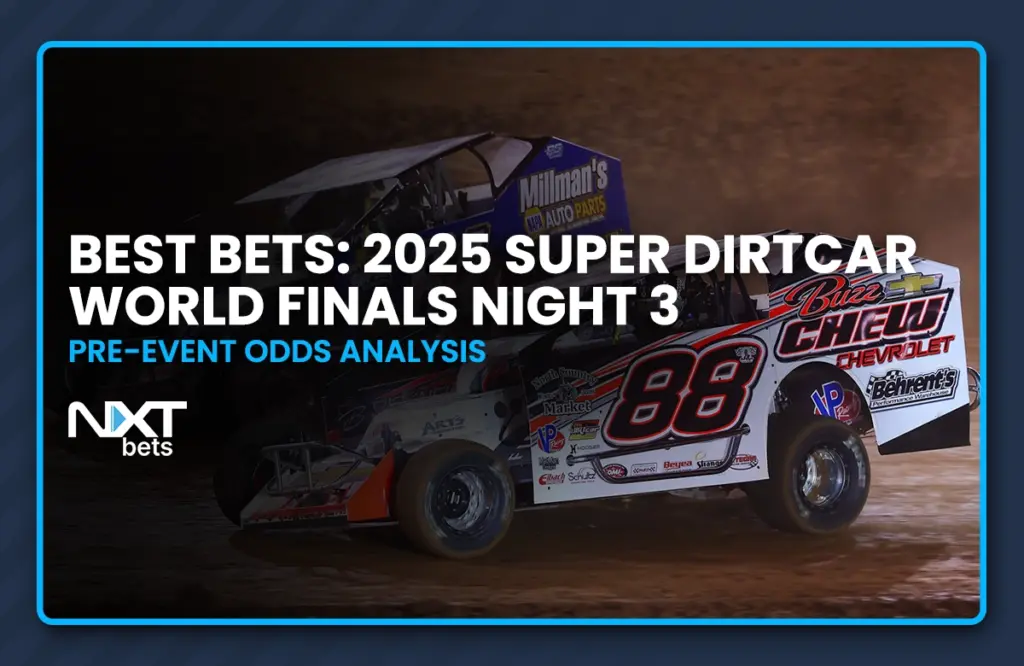 Best Bets: 2025 Super DIRTcar World Finals Night 3 Pre-Event Odds Analysis