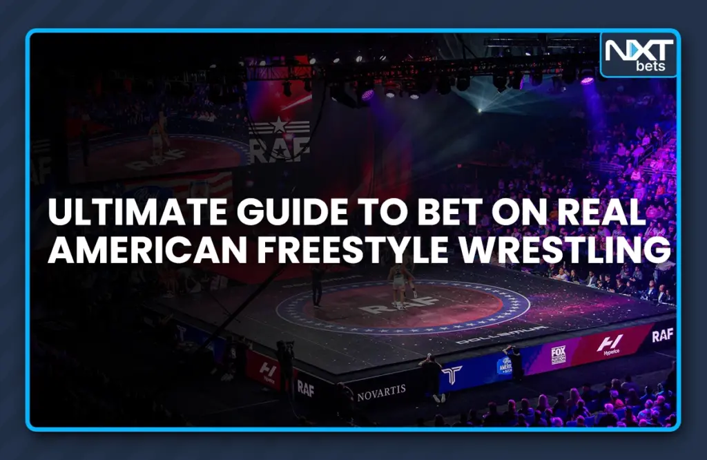 Ultimate Guide to Bet on Real American Freestyle Wrestling