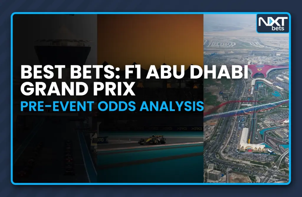 Best Bets: F1 Abu Dhabi Grand Prix Pre-Event Odds Analysis
