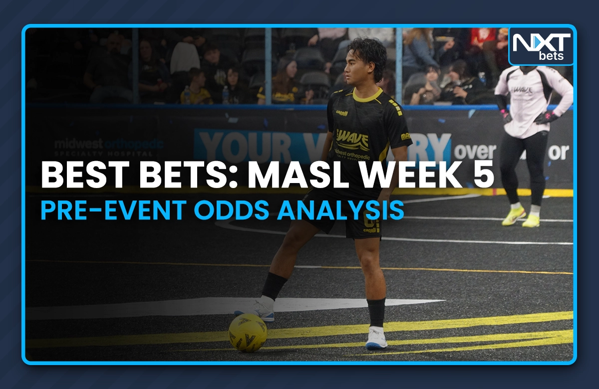 Best Bets: MASL Week 5 Pre-Event Odds Analysis