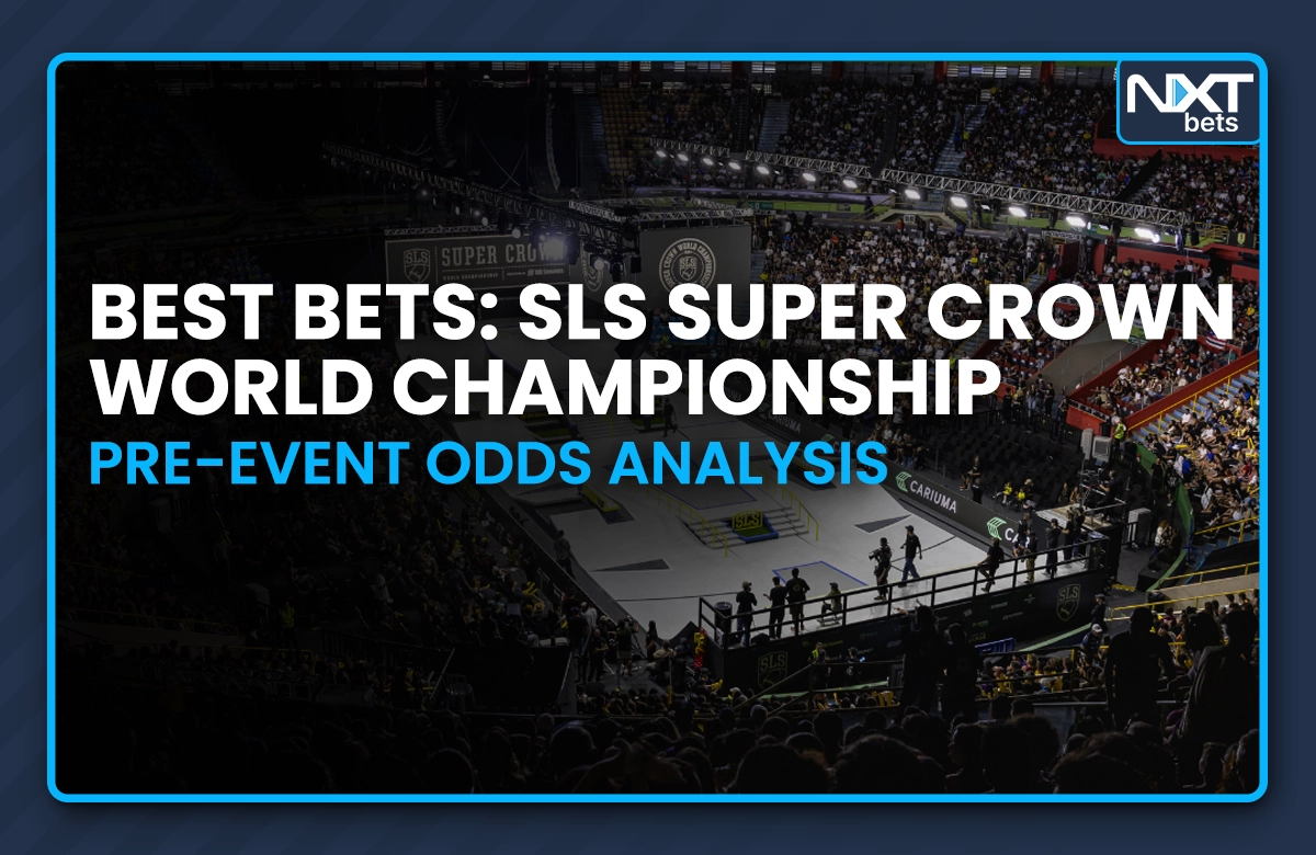Best Bets: SLS Super Crown World Championship 2025 Pre-Event Odds Analysis