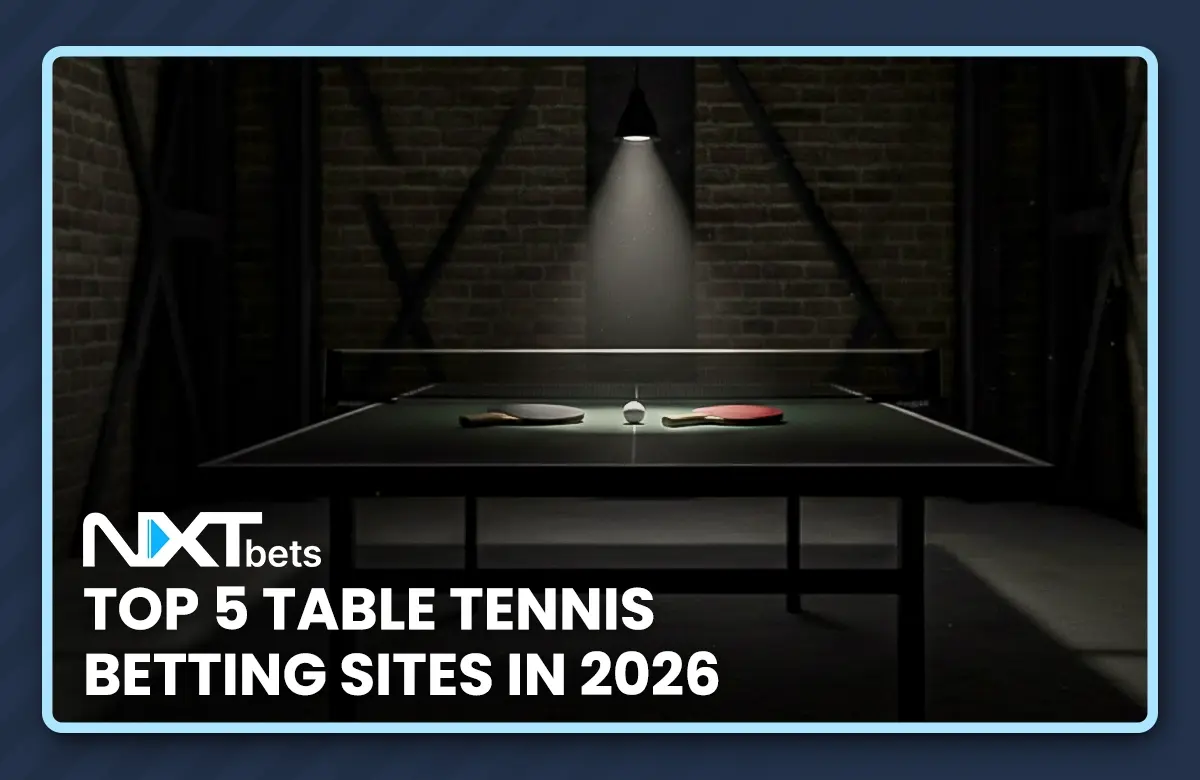 Top 5 Table Tennis Betting Sites in 2026