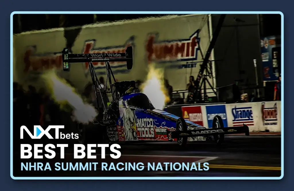 Best Bets: Summit Racing Equipment NHRA Nationals 2026 Pre-Event Odds Analysis