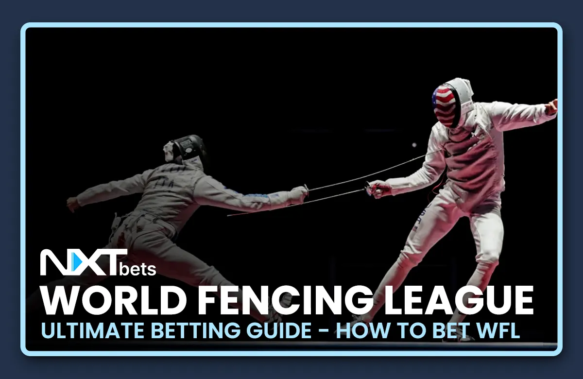 Ultimate Betting Guide: World Fencing League (WFL)  