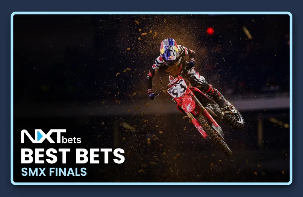 Best Bets: 2026 SMX World Championship Final Pre-Event Odds Analysis